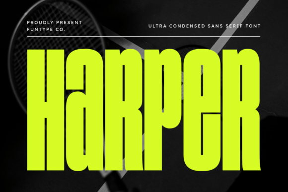 Harper: A Bold, Efficient Font for Modern Design
