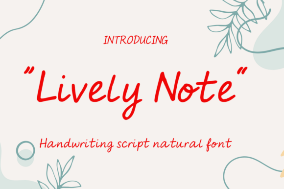 Lively Note: A Handwritten Font That Brings Emotion to Every Word