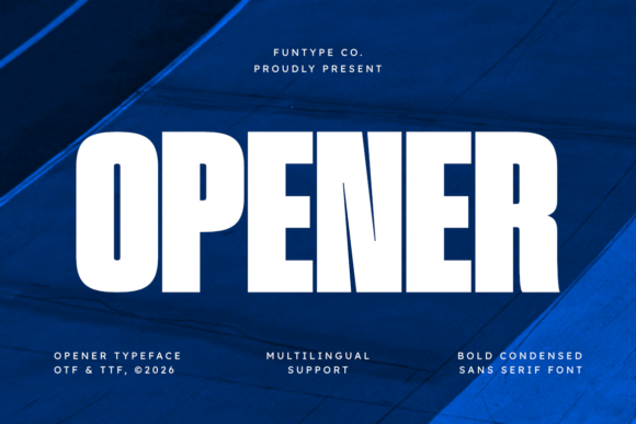 Opener: A Bold, High-Impact Font for Modern Design