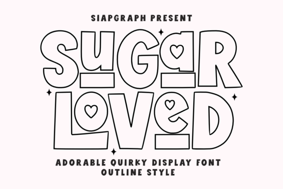 Sugar Loved Outline: A Playful Font for Creative Expression